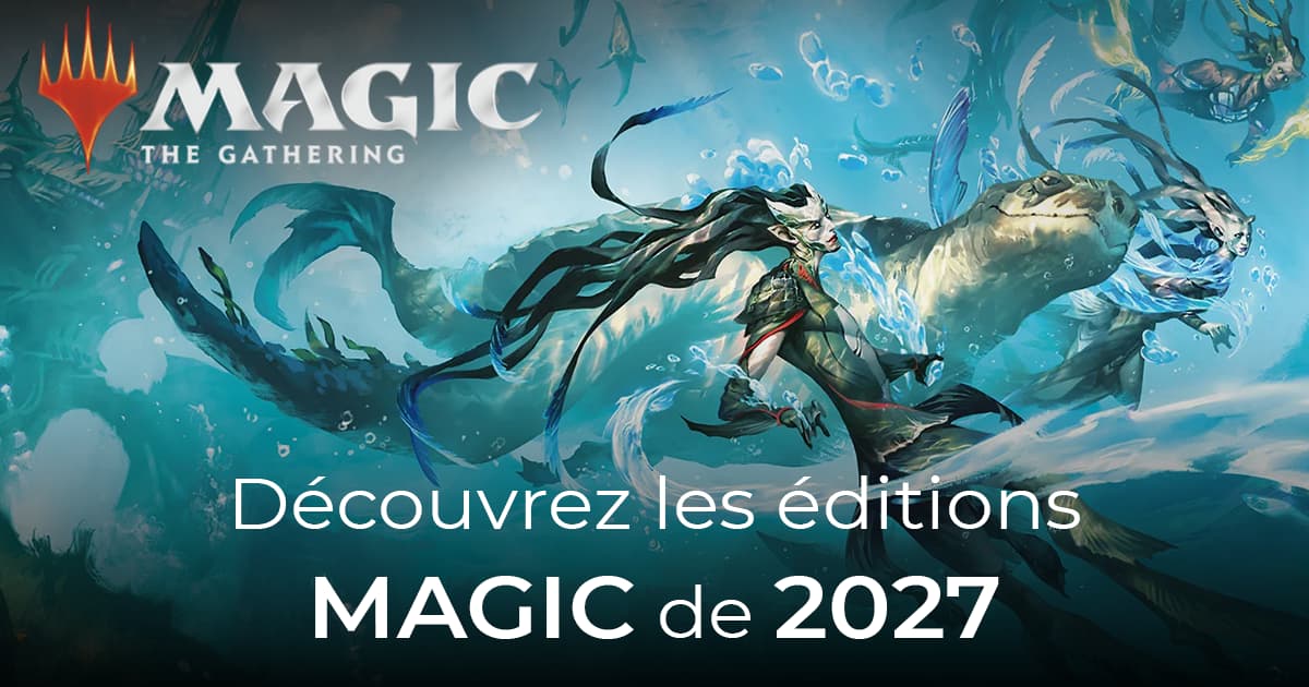 Découvrez les éditions Magic à paraître en 2027 !
