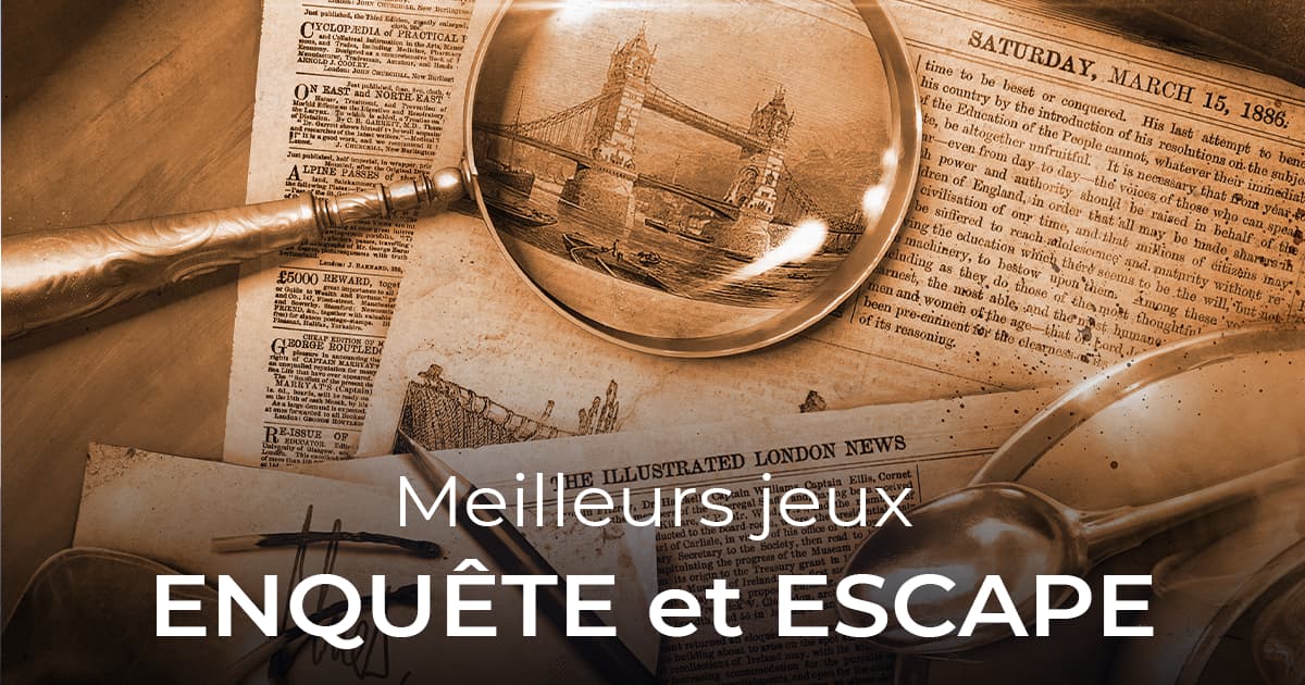 Notre Top des meilleurs jeux de société Escape Games et Enquête