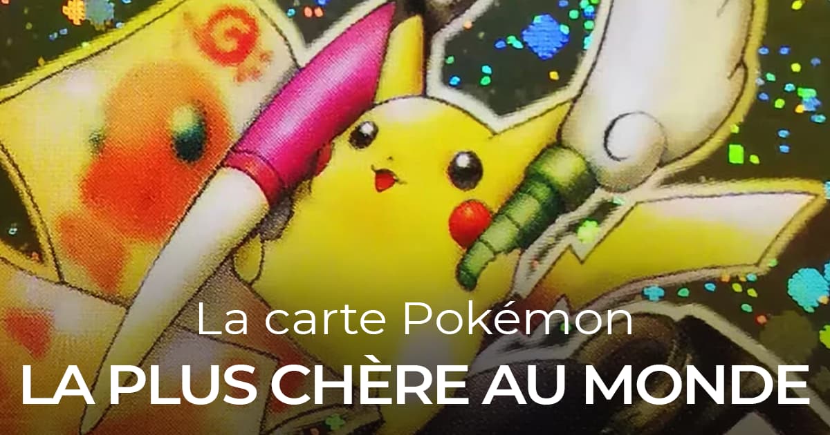 Quelle est la carte Pokémon la plus chère au monde ?
