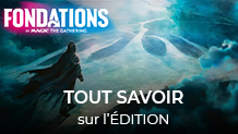 Tout savoir sur l'édition Fondations de Magic: The Gathering