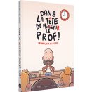 Dans la tête de Monsieur le Prof