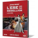Star Wars : L’Ere de la Rebellion - Livre de Regles
